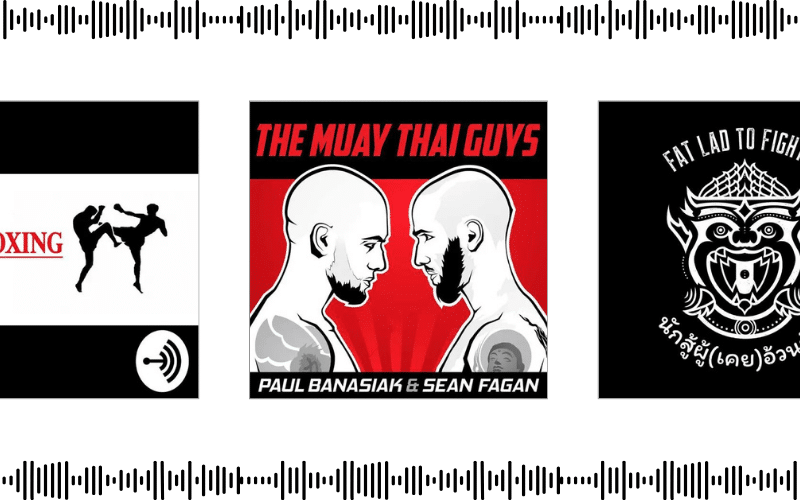Best Muay Thai Podcasts