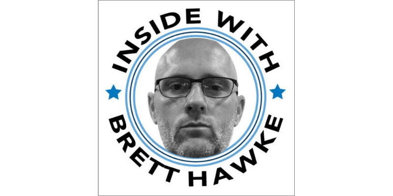 Inside with Brett Hawke