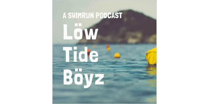 Low Tide Boyz, a Swimrun Podcast