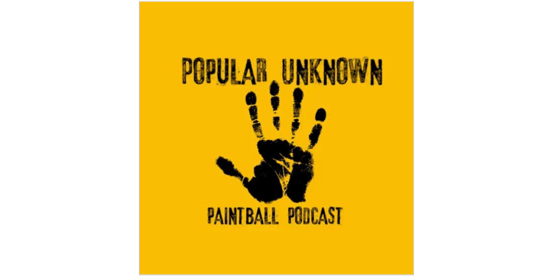 Popular Unknown Paintball Podcast