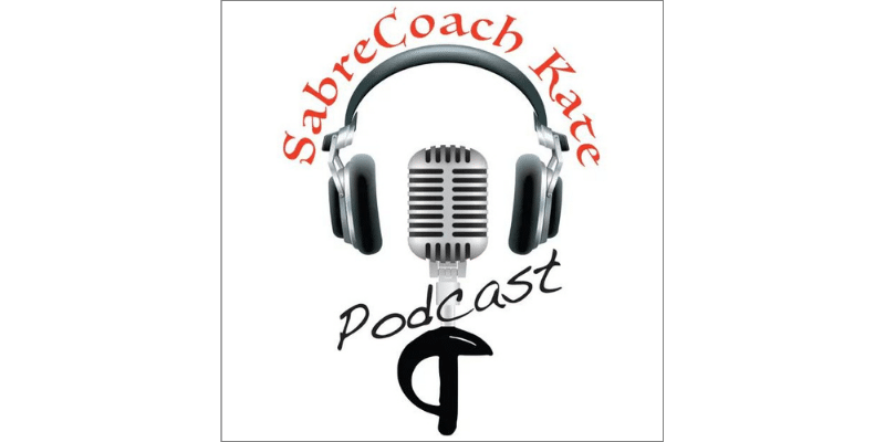 SabreCoachKate's Podcast