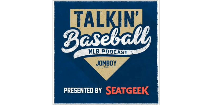 Talkin’ Baseball (MLB Podcast)