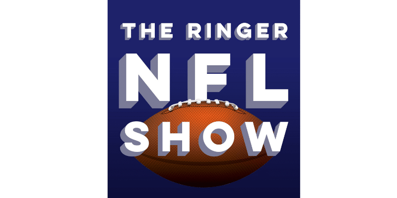 The Ringer NFL Show