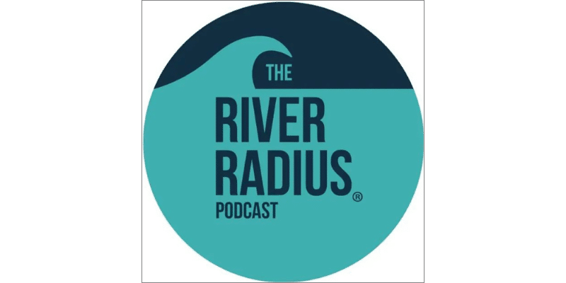 The River Radius Podcast