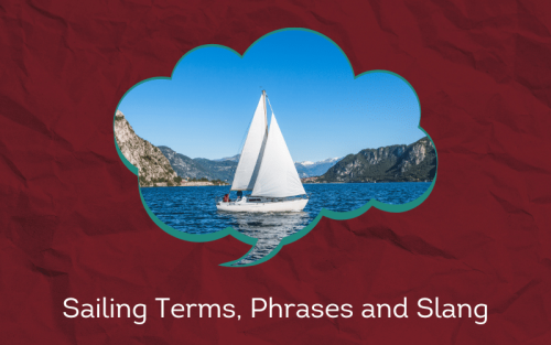 30 Must-Know Sailing Terms, Phrases and Slang